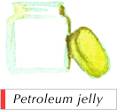 Petroleum jelly